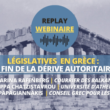 Replay | Webinaire • Législatives en Grèce : la fin de la dérive autoritaire ?