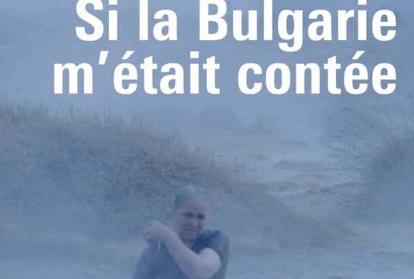 Si la Bulgarie m'était contée