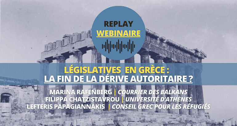 Replay | Webinaire • Législatives en Grèce : la fin de la dérive autoritaire ?