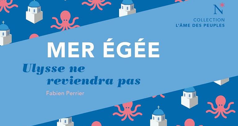 Voyage • Mer Égée, Ulysse ne reviendra pas