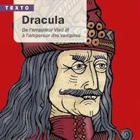 Essai • Matei Cazacu | Dracula, de l'empaleur Vlad III à l'empereur des vampires