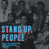 Mix • Stand up, People : l'âge d'or de la pop tzigane yougoslave (1964-80)
