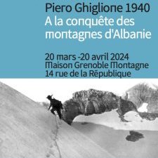 Exposition : Piero Ghiglione 1940 – à la conquête des montagnes d'Albanie 