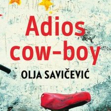 Roman • Olja Savičević - Adios cow-boy