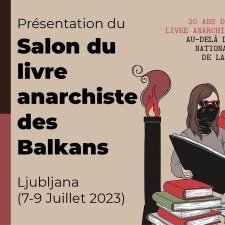 Présentation du Salon du livre anarchiste des Balkans de Ljubljana