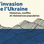 Essai • Collectif | L'invasion de l'Ukraine. Histoires, conflits et résistances populaires