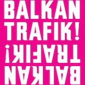 À Bruxelles, Balkan Trafik fête l'Europe du sud-est (1/3)