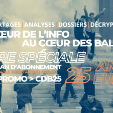 Offre spéciale | Le Courrier des Balkans a 25 ans, un an d'abonnement à 25 euros !