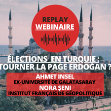 Replay | Webinaire • Élections en Turquie : tourner la page Erdoğan ?