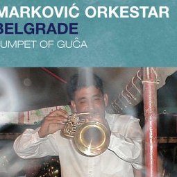 Boban Markovic Orkestar : Live In Belgrade (mars 2002)