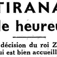 Blog • Le Roi Zog ordonne aux femmes albanaises de renoncer au voile intégral (mars 1937)