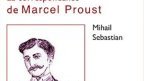 Essai • Mihail Sebastian | La correspondance de Marcel Proust