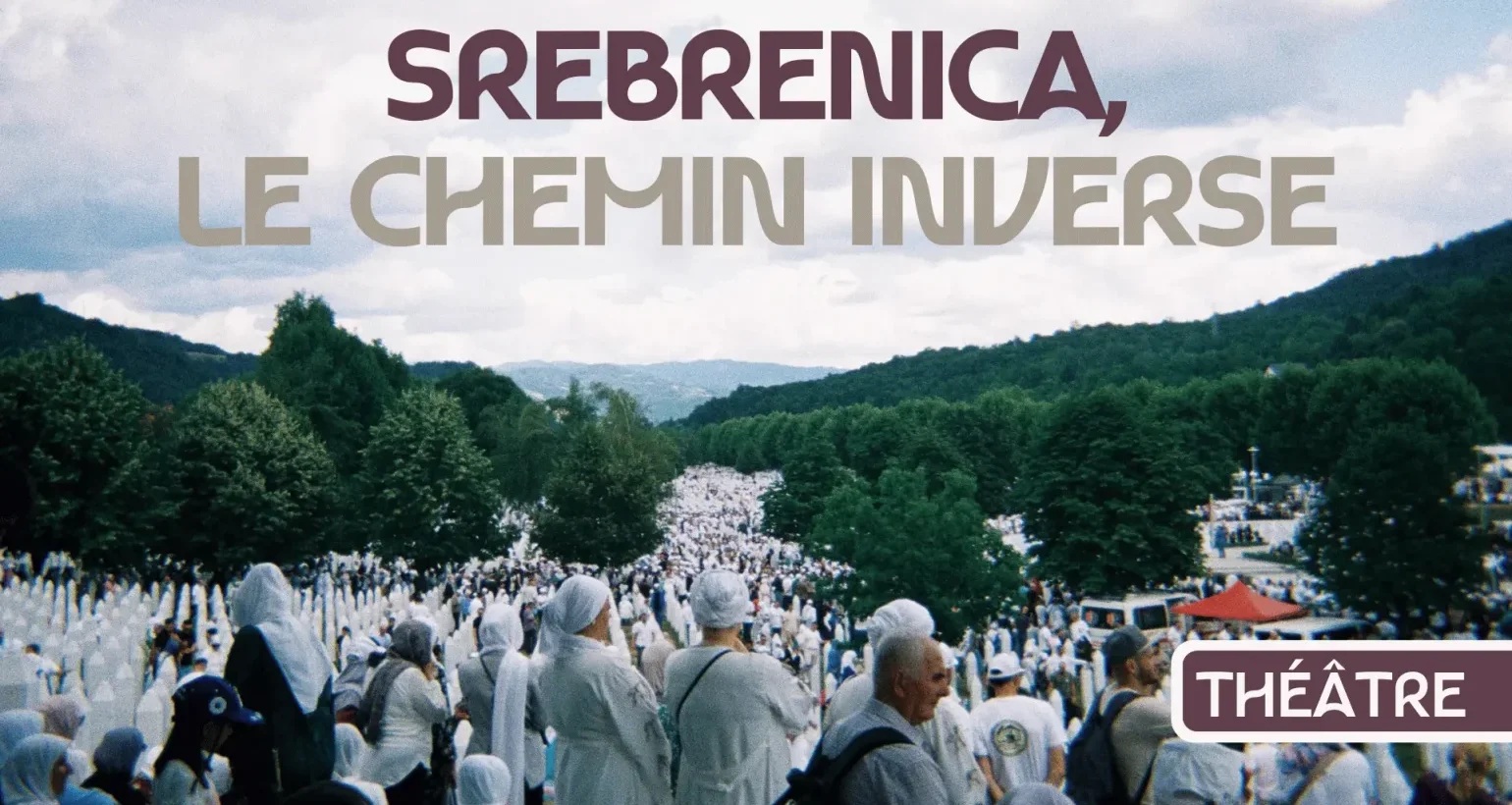 Srebrenica, le chemin inverse