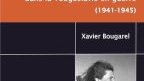 Histoire • Xavier Bougarel | Chez les partisans de Tito : communistes et paysans dans la Yougoslavie en guerre (1941-1945)