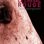 Roman • Tachko Gheorghievski | Le Cheval rouge