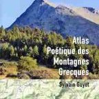 Beau livre • Sylvain Guyot | Atlas poétique des montagnes grecques 