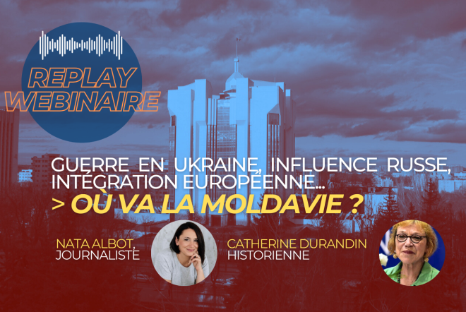 Replay | Webinaire • Où va la Moldavie ?