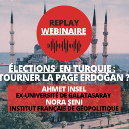 Replay | Webinaire • Élections en Turquie : tourner la page Erdoğan ?