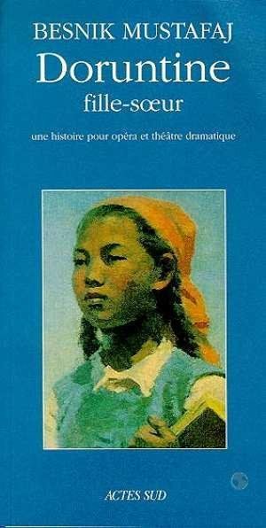 Doruntine, fille-sœur. Une histoire pour opéra et théâtre dramatique