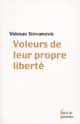 Voleurs de leur propre liberté. Journal de la solitude