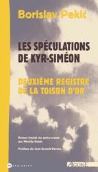 Les spéculations de Kyr-Siméon. Deuxième registre de la Toison d&rsquo;or