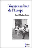 Voyages au bout de l&rsquo;Europe