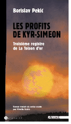 Les profits de Kyr-Siméon. Troisième registre de la Toison d&rsquo;or