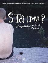 Šta Ima ? Ex-Yougoslavie, d&rsquo;un Etat à d&rsquo;autres