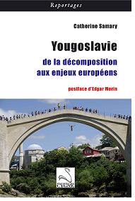 Yougoslavie, de la décomposition aux enjeux européens