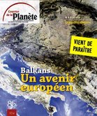 Courrier de la planète : Balkans, un avenir européen