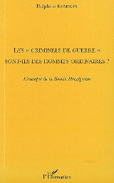 Les « criminels de guerre » sont-ils des hommes ordinaires ? L’exemple de la Bosnie-Herzégovine