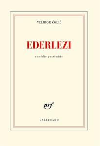 Ederlezi (Comédie pessimiste)