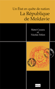 Un Etat en quête de nation : la République de Moldavie