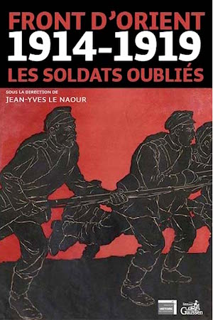 Front d’Orient 1914-1919. Les soldats oubliés