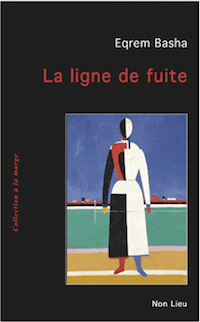 Roman • Eqrem Basha, La ligne de fuite