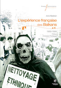 Essai • L&rsquo;expérience française des Balkans