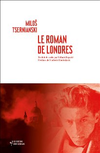 Classique | Miloš Tsernianski, Le roman de Londres