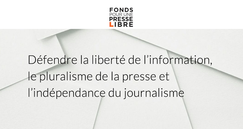 Le Fonds pour une Presse Libre a besoin de vous