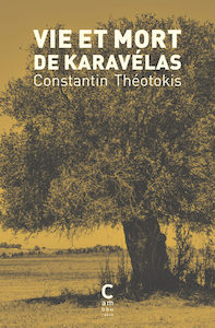 Roman | Constantin Théotokis • Vie et Mort de Karavélas