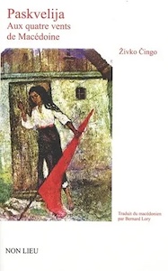 Nouvelles | Zivko Cingo • Paskvelija, aux quatre vents de Macédoine