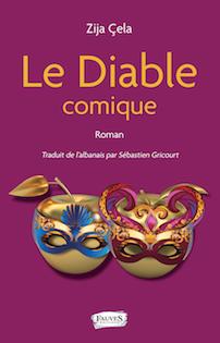 Roman | Zija Çela • Le Diable comique