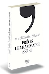 Muriel Chrétien Živković • Précis de grammaire serbe