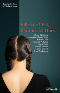 Témoignages | Filles de l’Est, femmes à l’Ouest
