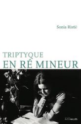 Roman | Sonia Ristić • Triptyque en ré mineur