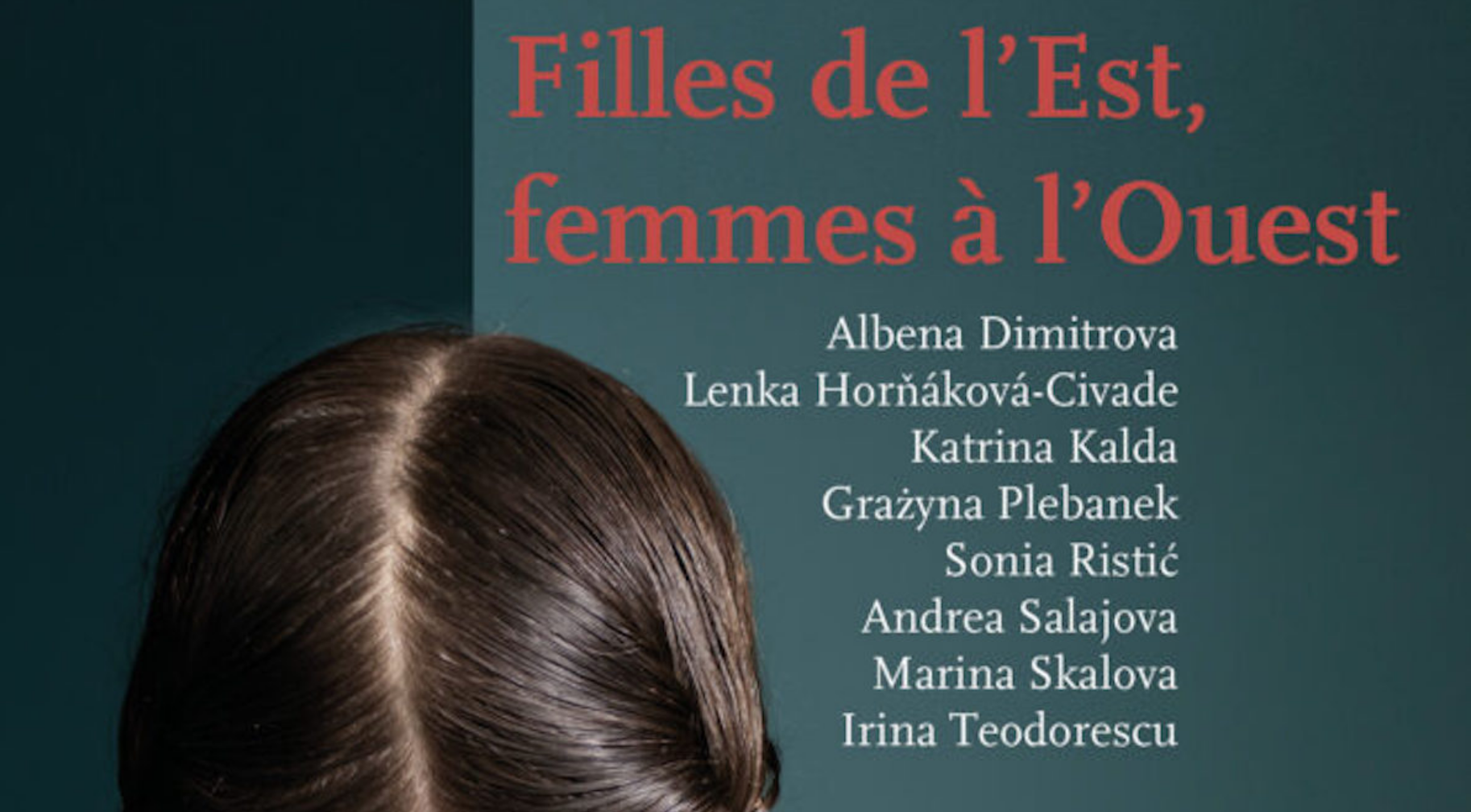 Blog • Ukraine : comme le retour d&rsquo;un cauchemar pour huit «Filles de l&rsquo;Est»
