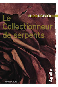 Polar • Jurica Pavičić | Le collectionneur de serpents