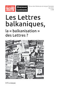 Revue • Les Lettres balkaniques, la «balkanisation» des Lettres ?
