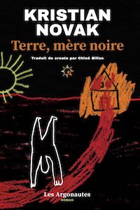 Roman • Kristian Novak | Terre, mère noire