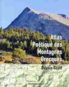 Beau livre • Sylvain Guyot | Atlas poétique des montagnes grecques