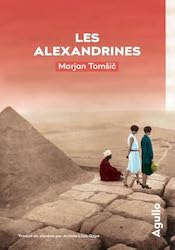 Les Alexandrines : un roman de Marjan Tomšič